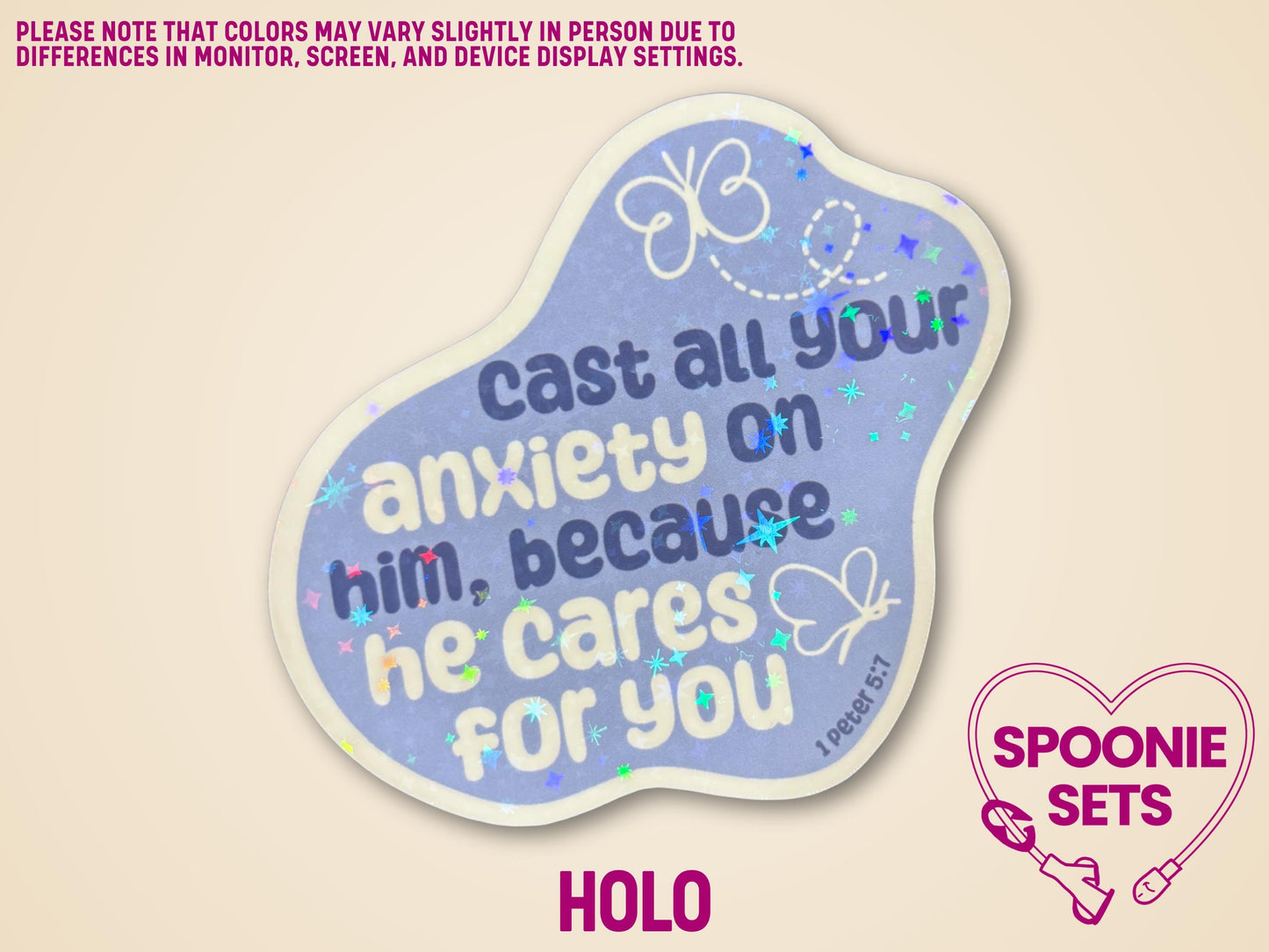 Holographic periwinkle sticker with butterflies and "Cast all your anxiety on Him, because He cares for you" text.