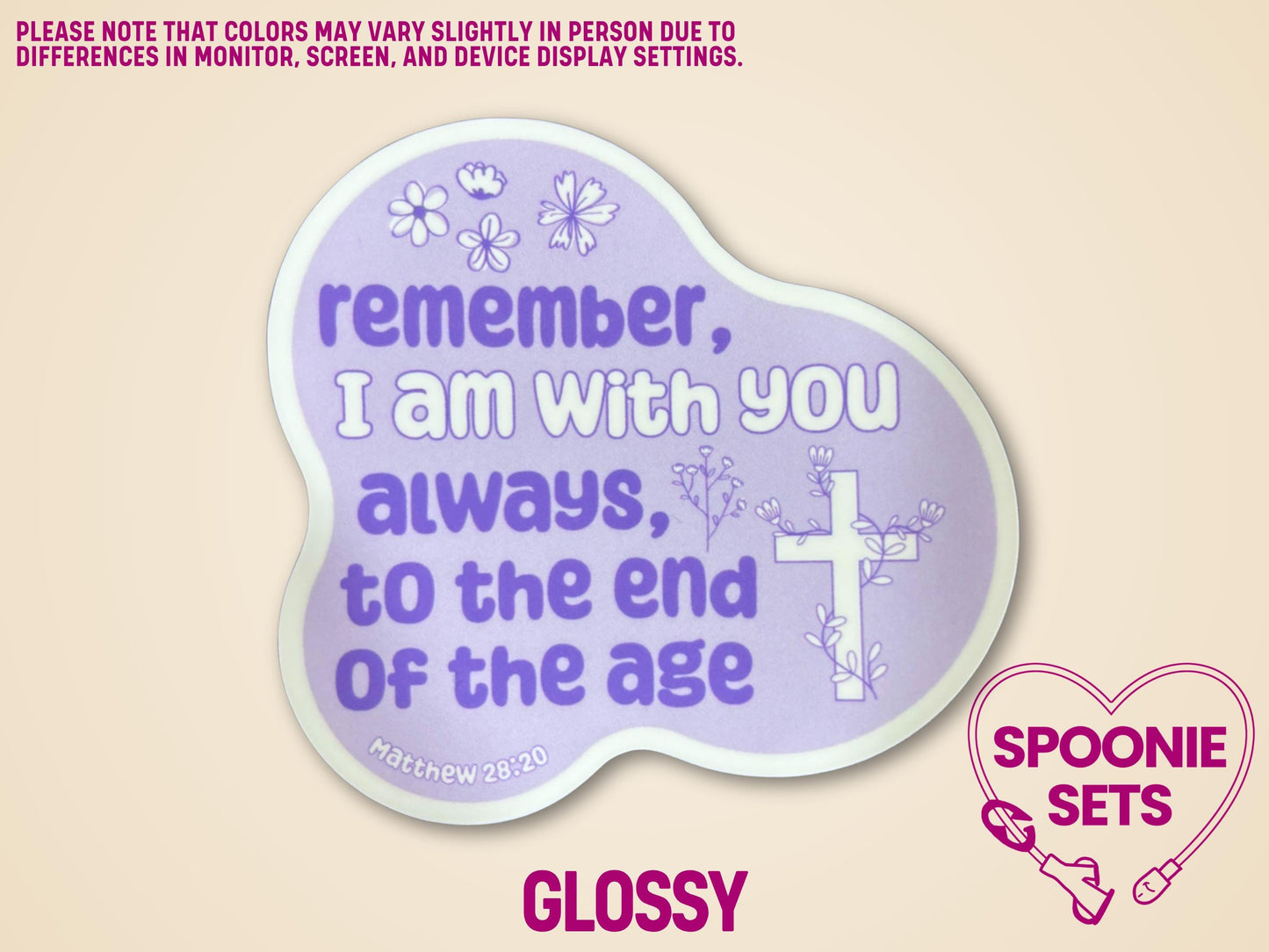 Purple Christian sticker with "Remember, I am with you always" from Matthew 28:20, floral accents, and a cross.