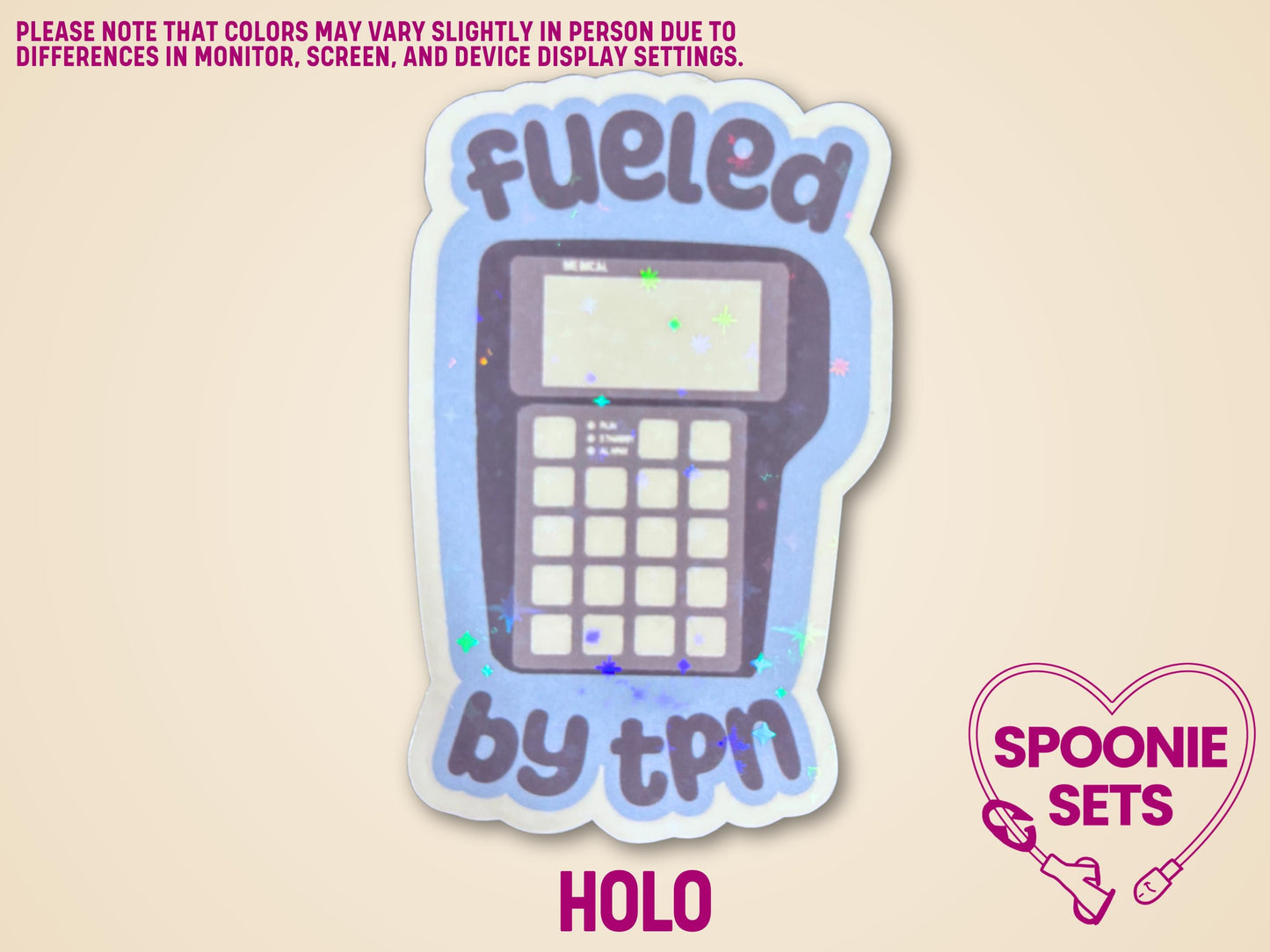Holographic glitter sticker featuring a TPN pump on a light blue background with "Fueled by TPN" text.