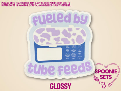 Blue and purple "Fueled by Tube Feeds" sticker featuring a feeding tube pump design.