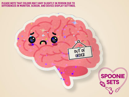 Pink brain sticker with a sad face and "Out of Order" sign, featuring holographic glitter.