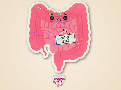 Pink intestine sticker with a sad face, "Out of Order" sign, and holographic glitter laminate.
