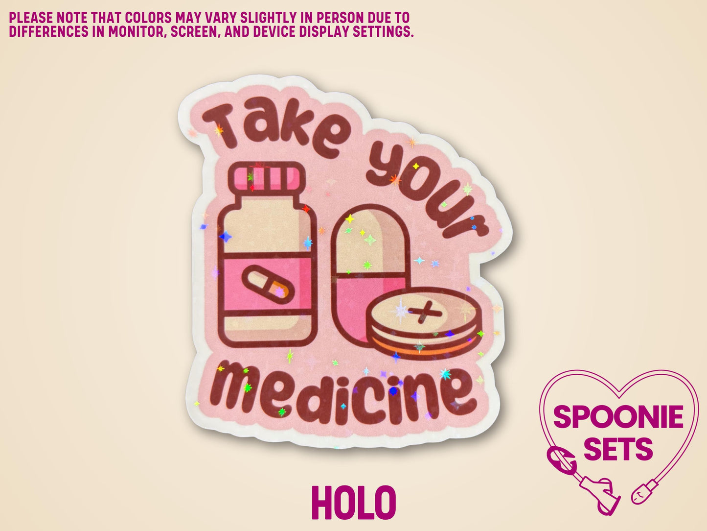 Holographic "Take Your Medicine" sticker with pink pill bottle, pills, and glitter on a peach background.
