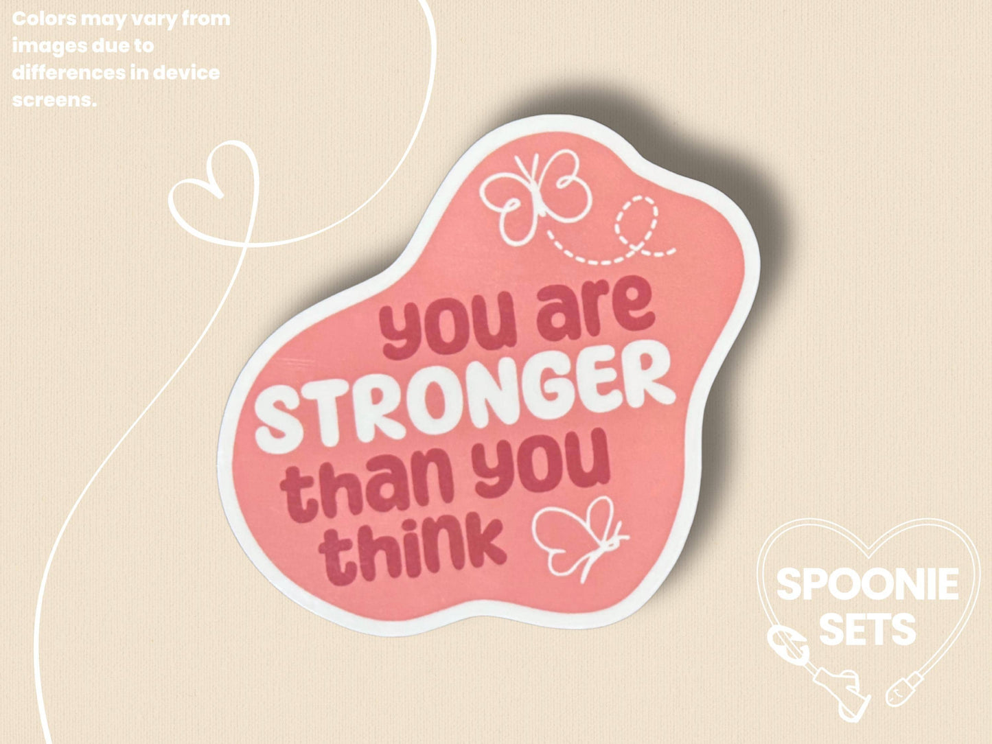 Motivational Sticker: You Are Stronger Than You Think - Chronic Illness Support-2-STK-GLO-008-001-Glossy-Spoonie Sets