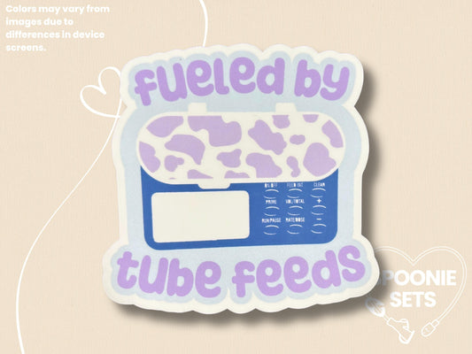 Fueled by Tube Feeds Sticker: Holo Glitter, Chronic Illness Decal