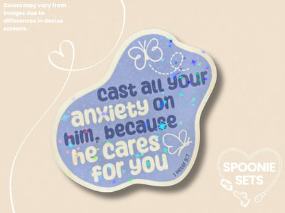 Christian Anxiety Sticker - Spoonie Sticker, Motivational Decal, Supportive Sticker, Faith, 1 Peter 5:7-1-STK-HOL-006-004-Holo-Spoonie Sets