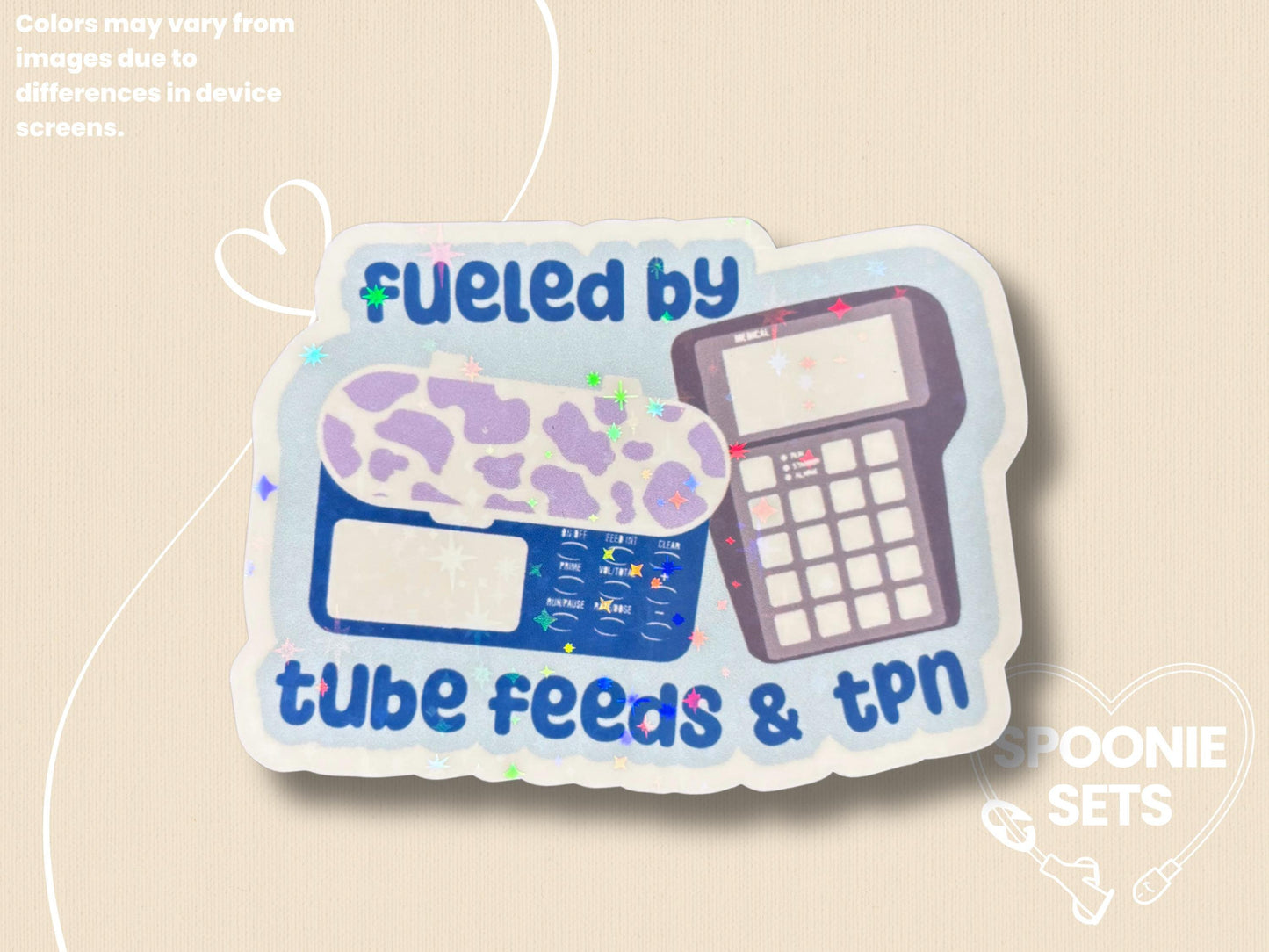 Fueled by Tube Feeds & TPN Sticker: Chronic Illness Holo Decal