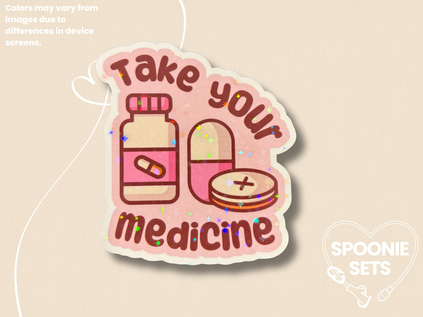 Take Your Medicine Sticker: Chronic Illness Self-Care Decal-1-STK-HOL-003-002-Holographic-Spoonie Sets