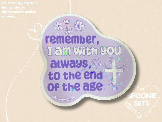 Christian Depression Anxiety Sticker - Matthew 28:20, Motivational Decal, Supportive Faith Sticker
