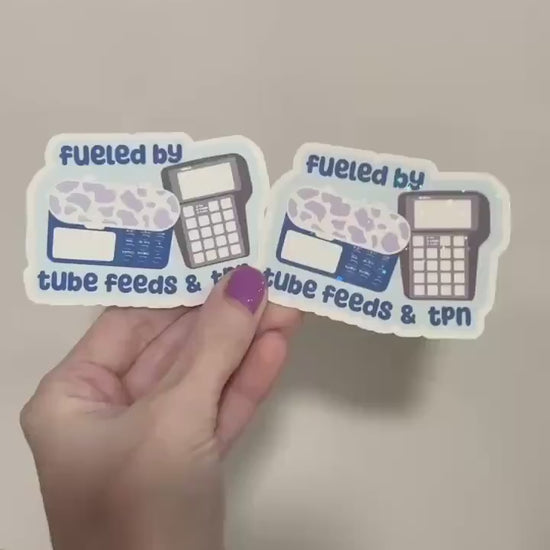 Fueled by Tube Feeds & TPN Sticker: Chronic Illness Holo Decal