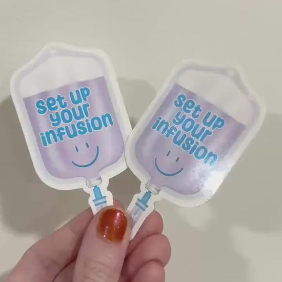 Set Up Your Infusion Sticker: Spoonie Sticker, Invisible Illness Decal, Chronic Illness Sticker, IV Fluids, IVIG, Holo Glitter