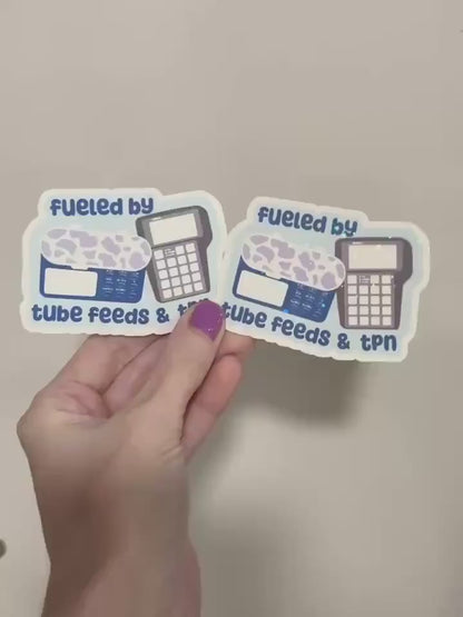 Fueled by Tube Feeds & TPN Sticker: Chronic Illness Holo Decal