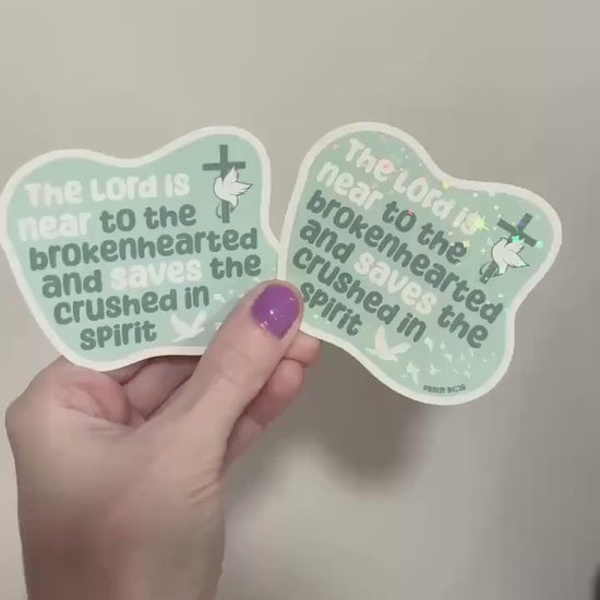 Christian Depression Grief Sticker - Psalm 34:18, Spoonie Sticker, Motivational Decal, Supportive Sticker, Faith