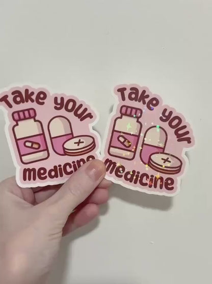 Take Your Medicine Sticker: Chronic Illness Self-Care Decal