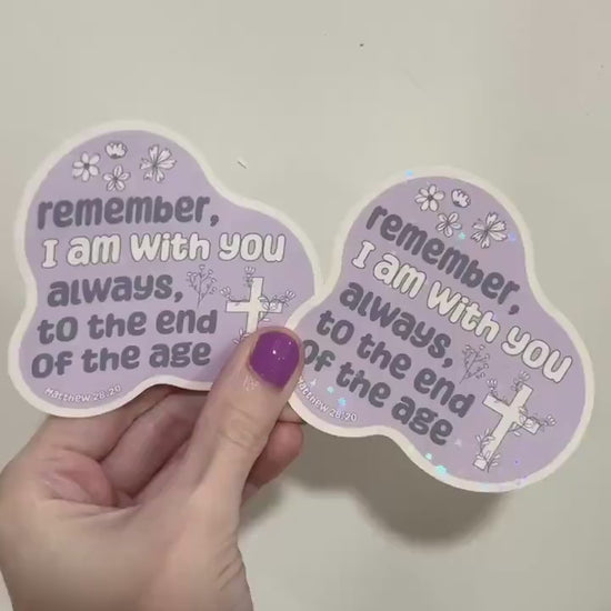 Christian Depression Anxiety Sticker - Matthew 28:20, Motivational Decal, Supportive Faith Sticker