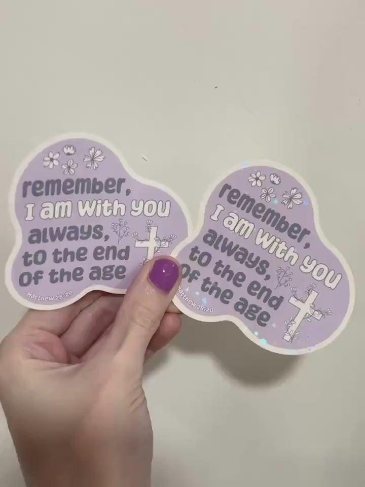 Christian Depression Anxiety Sticker - Matthew 28:20, Motivational Decal, Supportive Faith Sticker