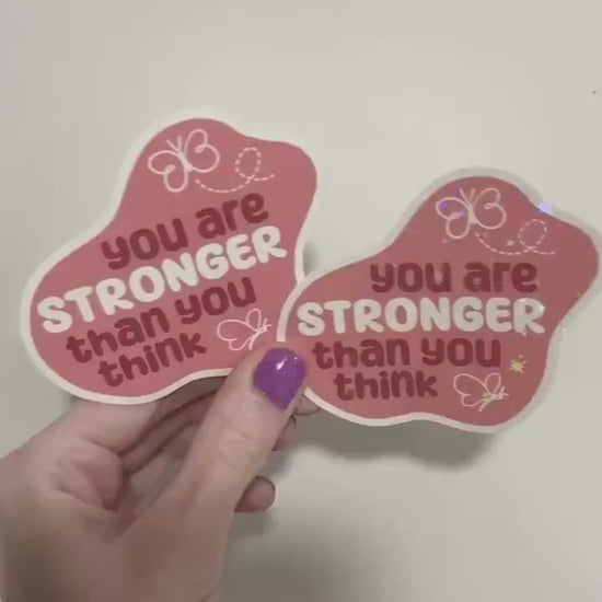 Motivational Sticker: You Are Stronger Than You Think - Chronic Illness Support