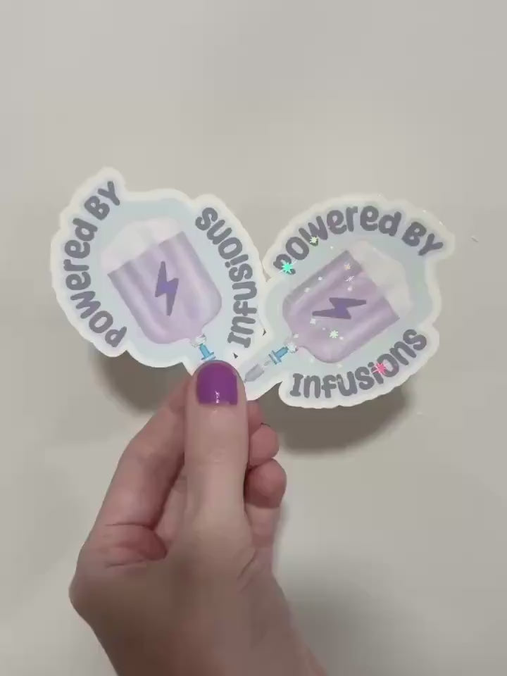 Powered by IV Infusions Sticker: Chronic Illness Support Decal