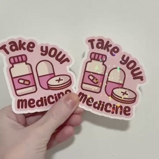 Take Your Medicine Sticker: Chronic Illness Self-Care Decal